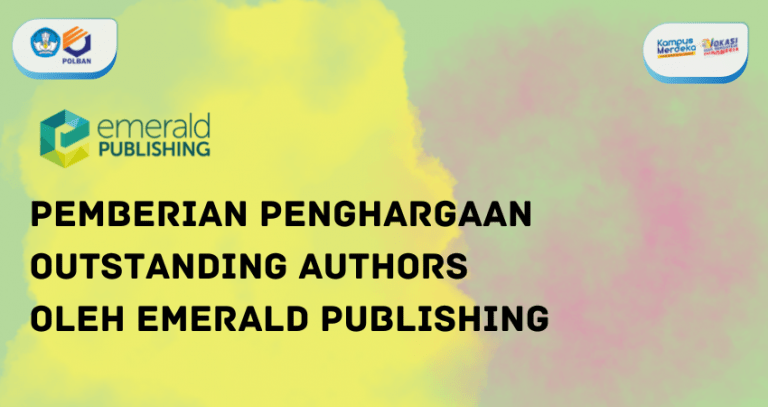 Tiga Peneliti Politeknik Negeri Bandung dapat Penghargaan Emerald Literati Awards Outstanding Paper