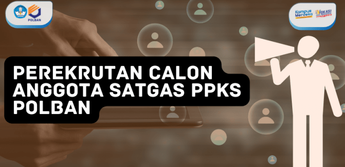 Pengumuman Perekrutan Calon Anggota Satgas PPKS POLBAN