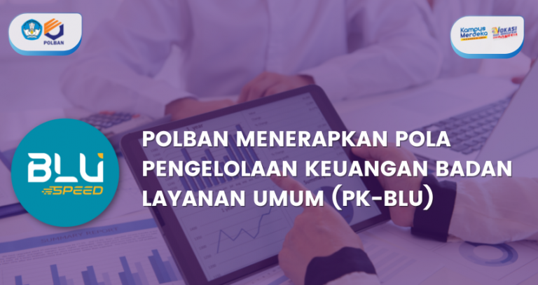 Polban Resmi Sebagai PTN BLU