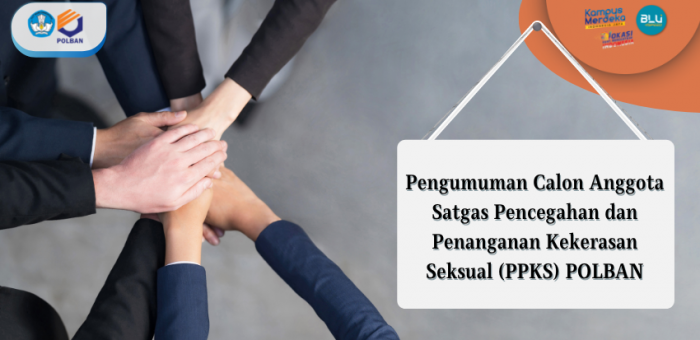 Pengumuman Calon Anggota Satgas Pencegahan dan Penanganan Kekerasan Seksual (PPKS) POLBAN