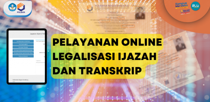 Dear Alumni, Berikut Prosedur Pelayanan Online Legalisasi Ijazah dan Transkrip POLBAN
