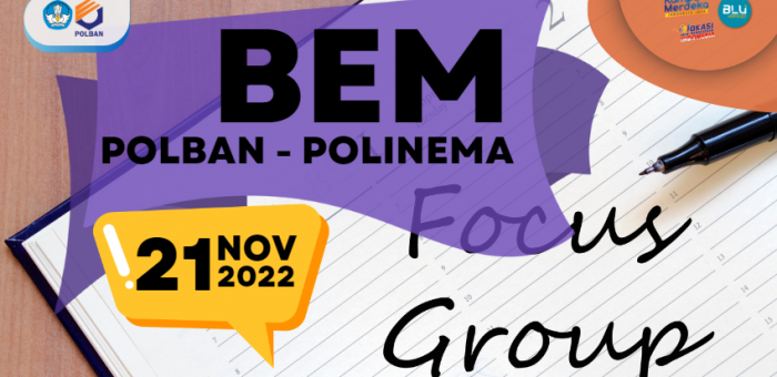 21 November 2022 : FGD BEM POLBAN-POLINEMA