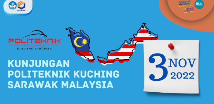 3 November 2022 : Kunjungan Politeknik Kuching Sarawak Malaysia