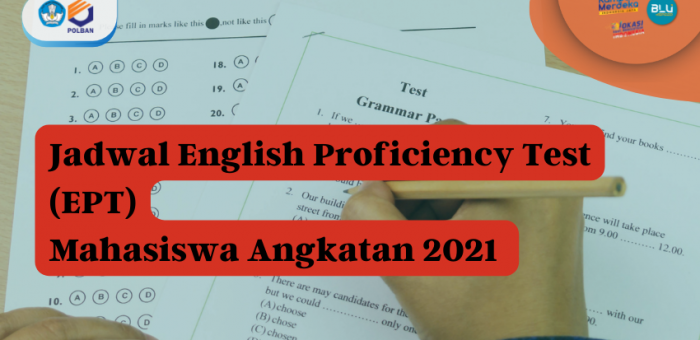 Pelaksanaan Tes Kemampuan Berbahasa Inggris (EPT) Bagi Mahasiswa Program Diploma III dan Program Diploma IV Angkatan 2021