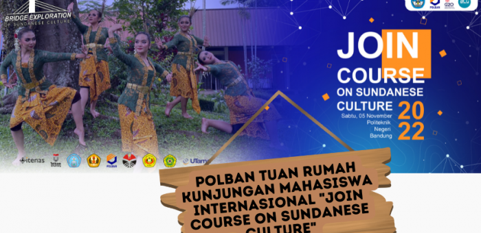 POLBAN Tuan Rumah Kunjungan Mahasiswa Internasional “Joint Course on Sundanese Culture”