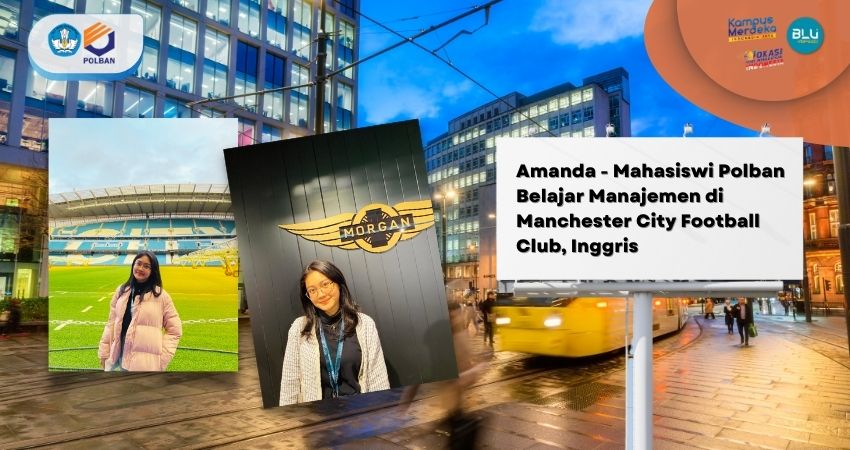 Amanda – Mahasiswi Polban Belajar Manajemen di Manchester City Football Club, Inggris