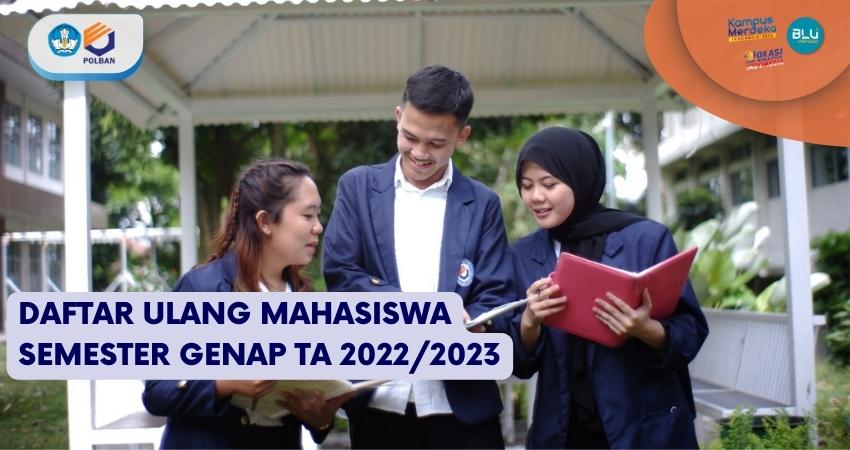Daftar Ulang Mahasiswa Semester Genap TA 2022/2023