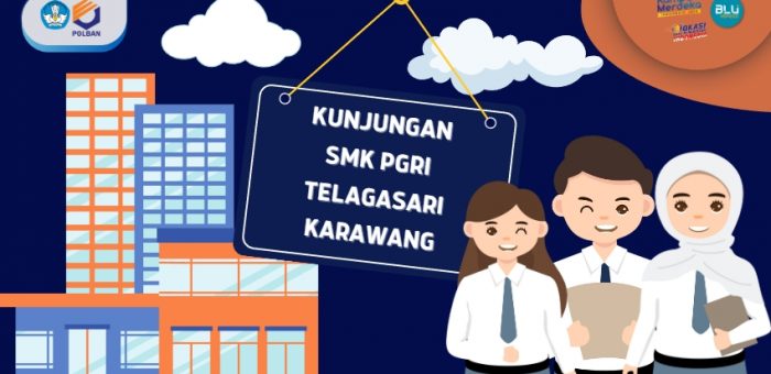 13 Desember 2022 : Kunjungan SMK PGRI Telagasari Karawang