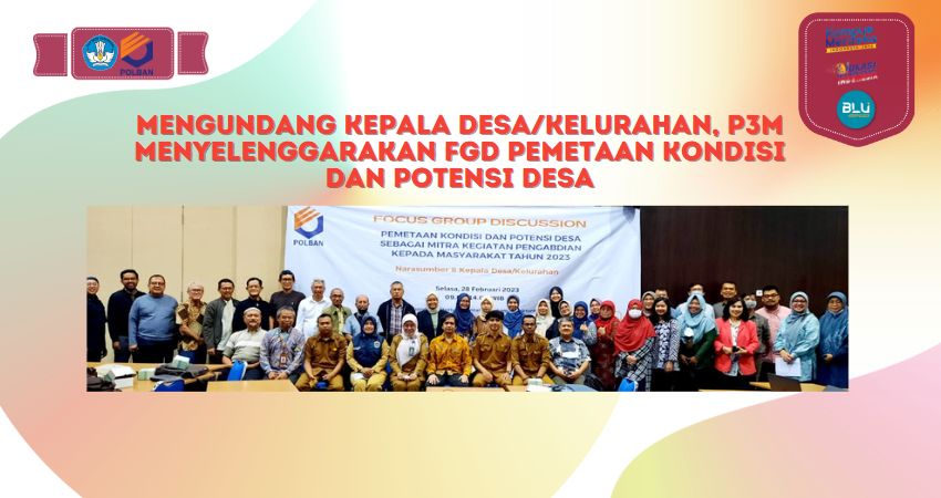 Mengundang Kepala Desa/Kelurahan, P3M Menyelenggarakan FGD Pemetaan Kondisi dan Potensi Desa