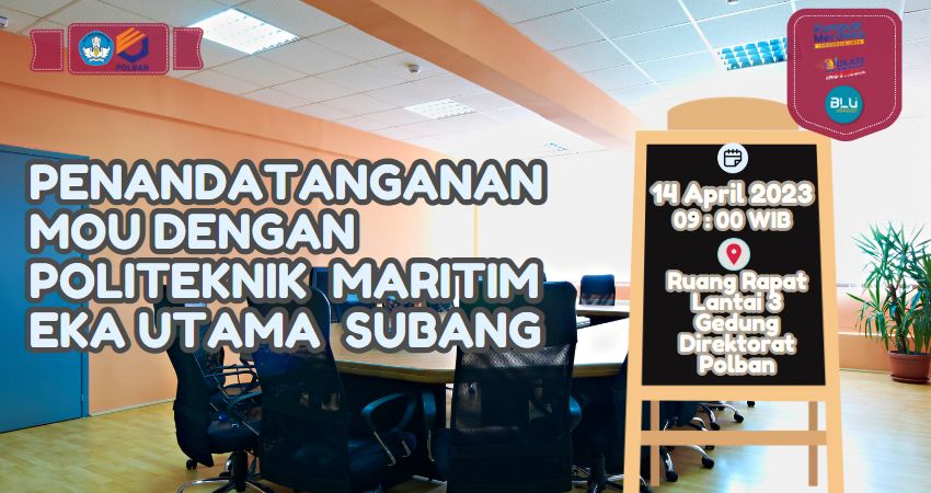 14 April 2023 : PENANDATANGANAN MOU DENGAN POLITEKNIK  MARITIM EKA UTAMA  SUBANG