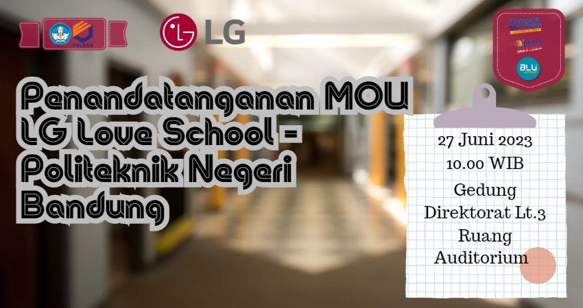 27 Juni 2023 : Press Conference LG Love School – Polban
