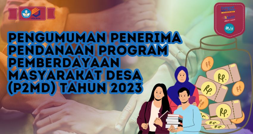 Pengumuman Penerima Pendanaan Program Pemberdayaan Masyarakat Desa (P2MD) Tahun 2023