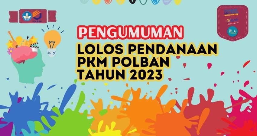 Pengumuman Lolos Daftar Proposal Pendanaan PKM Polban 2023