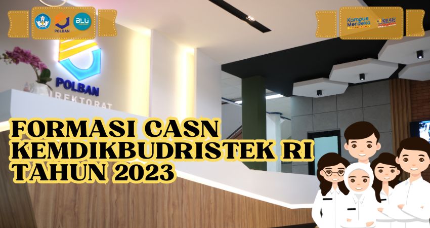 Pengumuman Formasi Calon Aparatur Sipil Negara (CASN) Tahun 2023 di Lingkungan KEMDIKBUDRISTEK RI