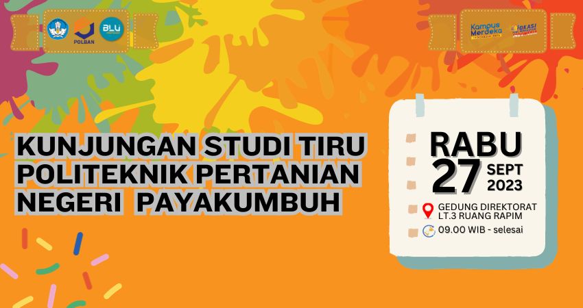 27 September 2023 : Kunjungan Studi Tiru Politeknik Pertanian Negeri Payakumbuh