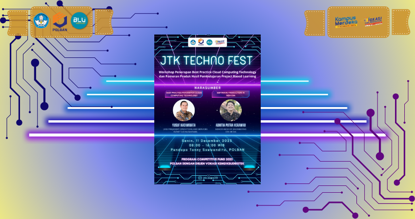 11 Desember 2023 : JTK Techno Fest