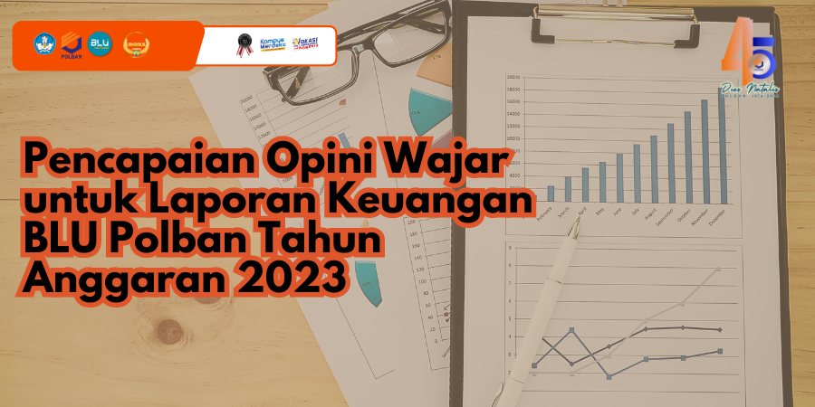 Pencapaian Opini Wajar untuk Laporan Keuangan BLU Polban Tahun Anggaran 2023