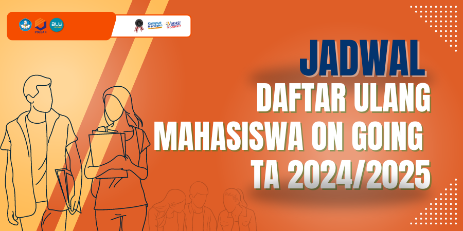Jadwal Daftar Ulang Mahasiswa On Going TA 2024/2025