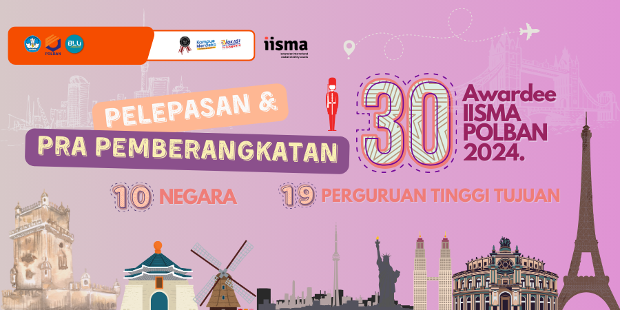 Pelepasan dan Pra-Keberangkatan Mahasiswa Indonesian International Student Mobility Awards (IISMA) Politeknik Negeri Bandung 2024
