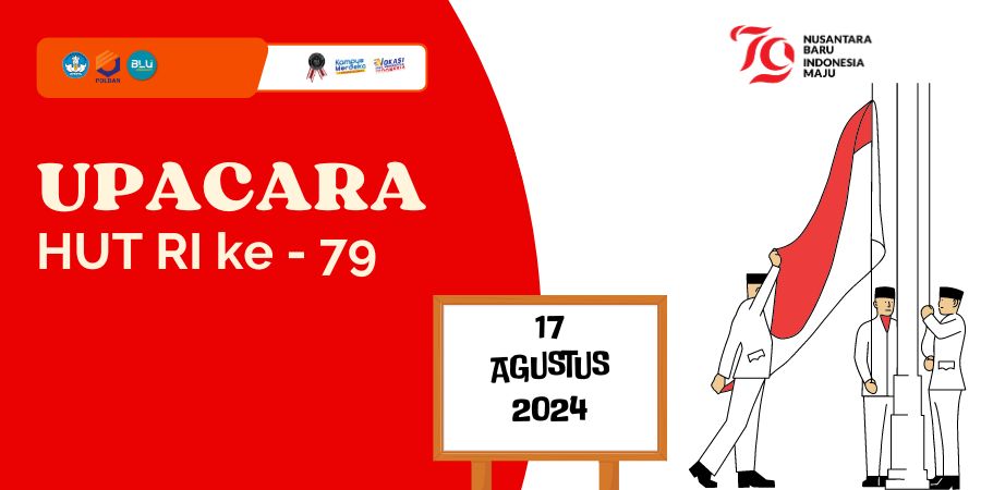 17 Agustus 2024 : Upacara HUT RI ke-79