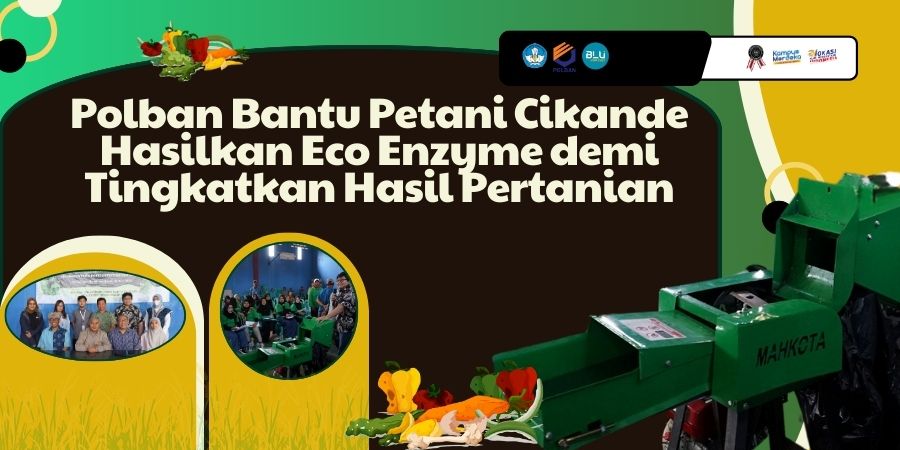 Polban Bantu Petani Cikande Hasilkan Eco Enzyme demi Tingkatkan Hasil Pertanian