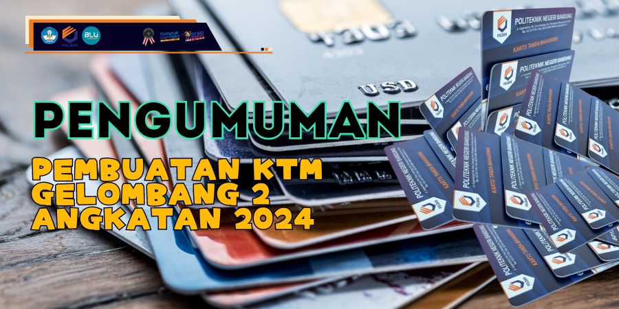 Pengumuman Pembuatan KTM Gelombang 2 TA 2024/2025