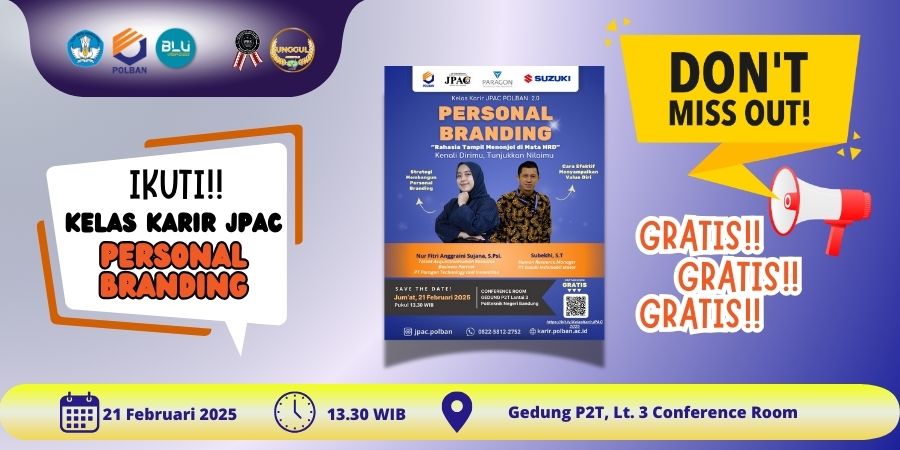21 Februari 2025 : Kelas Karir JPAC Polban “Personal Branding”