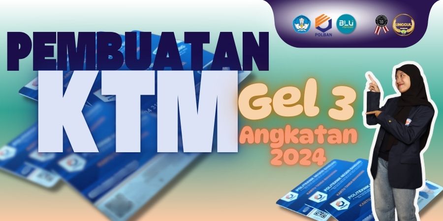 Pengumuman Pembuatan KTM Gelombang 3 Angkatan 2024