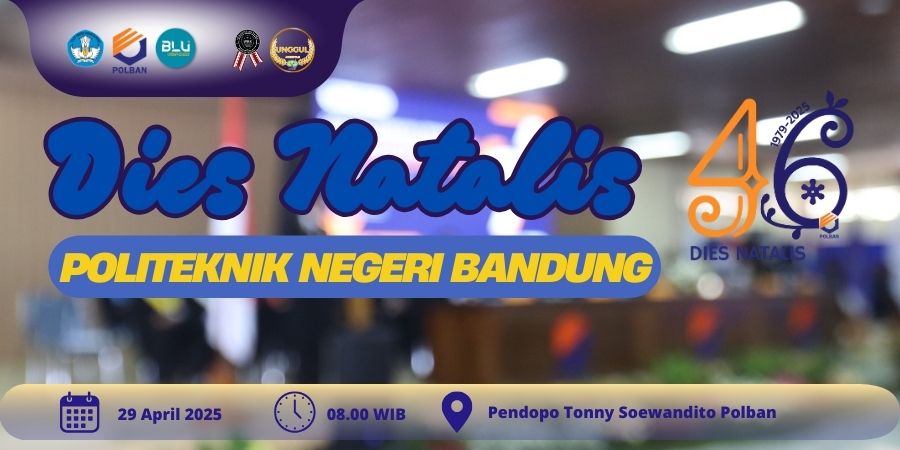 29 April 2025 : Dies Natalis ke-46 dan Pengukuhan Guru Besar Polban