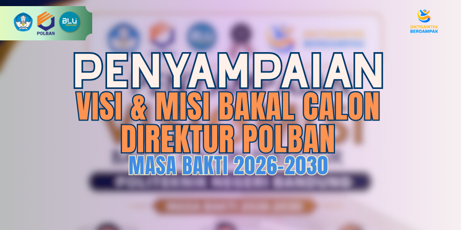 penyampaian visis misi bakal calon dir polban