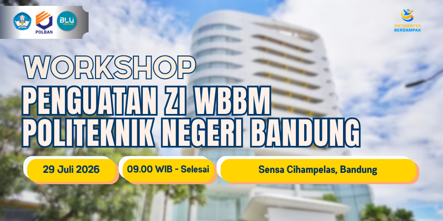 29 Juli 2026 : Workshop Penguatan ZI WBBM Polban